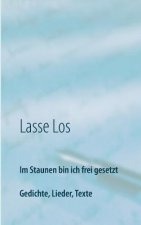 Im Staunen bin ich frei gesetzt