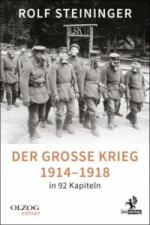 Der Große Krieg 1914-1918 in 92 Kapiteln
