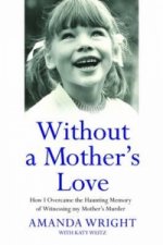 Without a Mother's Love