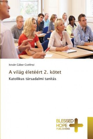 vilag eleteert 2. koetet