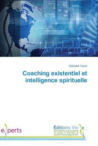 Coaching Existentiel Et Intelligence Spirituelle