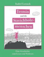 Jasmin und die Streichholzmenschen