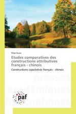 Etudes Comparatives Des Constructions Attributives Francais - Chinois