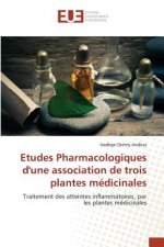 Etudes Pharmacologiques Dune Association de Trois Plantes Medicinales