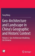 Geo-Architecture and Landscape in China's Geographic and Historic Context