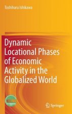 Dynamic Locational Phases of Economic Activity in the Globalized World
