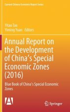 Annual Report on the Development of China's Special Economic Zones (2016)
