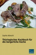 Thüringisches Kochbuch für die bürgerliche Küche