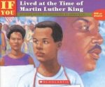 If You Lived at the Time of Martin Luther King