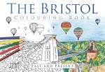 Bristol Colouring Book: Past & Present
