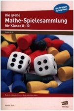 Die große Mathe-Spielesammlung für Klasse 8 bis 10, m. 1 Beilage