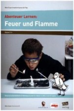 Abenteuer Lernen: Feuer und Flamme