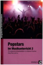Popstars im Musikunterricht. Bd.2