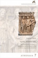 Apollon, Artemis, Leto. Eine Untersuchung zur Typologie, Ikonographie und Hermeneutik der drei Gottheiten auf griechischen Weihreliefs