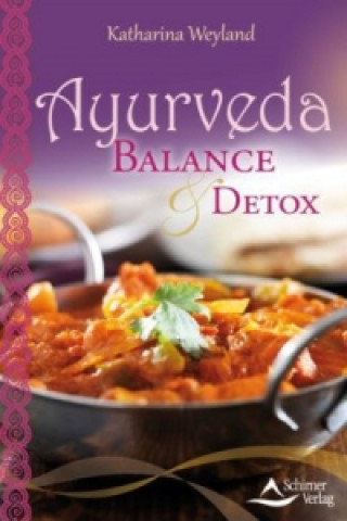 Ayurveda - Balance & Detox