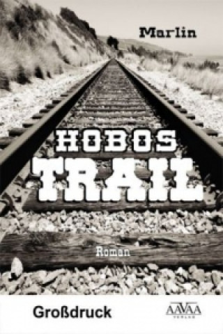 Hobos-Trail, Großdruck