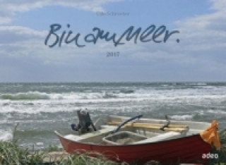 Bin am Meer 2017 - Tisch- und Wandkalender