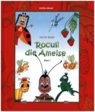 Roculi die Ameise. Bd.1