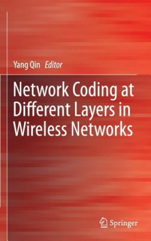 Network Coding at Different Layers in Wireless Networks
