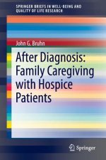 After Diagnosis: Family Caregiving with Hospice Patients