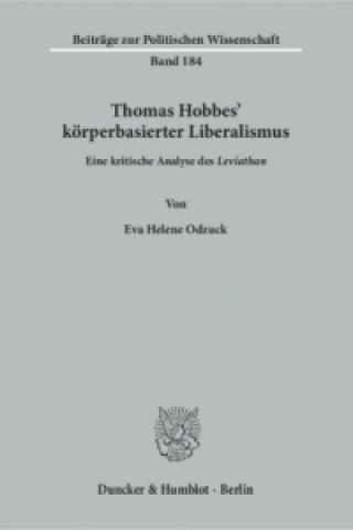 Thomas Hobbes' körperbasierter Liberalismus