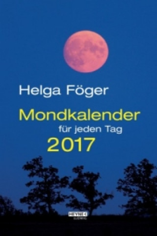 Mondkalender für jeden Tag 2017 (AK)