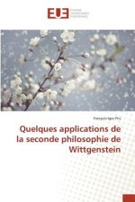 Quelques Applications de la Seconde Philosophie de Wittgenstein