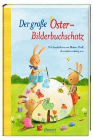Der grosse Oster-Bilderbuchschatz