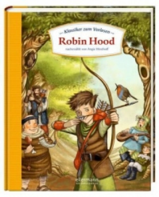Klassiker zum Vorlesen. Robin Hood