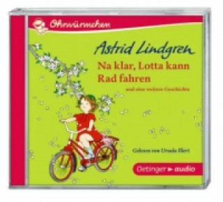 Na klar, Lotta kann Rad fahren und eine weitere Geschichte, 1 Audio-CD