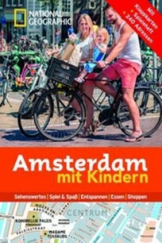 NATIONAL GEOGRAPHIC Familien-Reiseführer Amsterdam mit Kindern