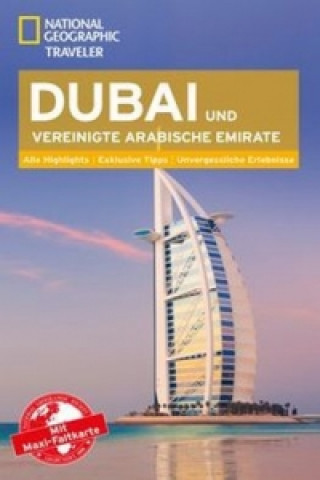 National Geographic Traveler Dubai & Vereinigte Arabische Emirate mit Maxi-Faltkarte