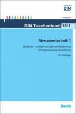 Abwassertechnik. Tl.1