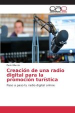 Creacion de una radio digital para la promocion turistica