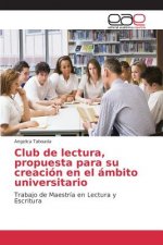 Club de lectura, propuesta para su creacion en el ambito universitario