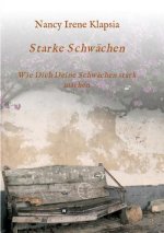Starke Schwachen