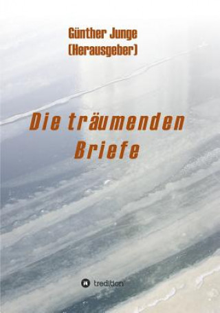 traumenden Briefe