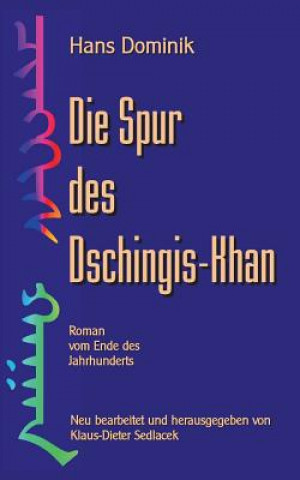 Spur des Dschingis-Khan