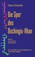 Spur des Dschingis-Khan