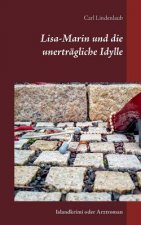 Lisa-Marin und die unertragliche Idylle