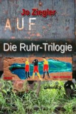 Die Ruhr-Trilogie