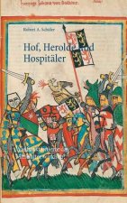 Hof, Herolde und Hospitaler