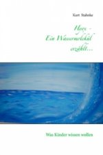 Hyox - Ein Wassermolekül erzählt...