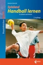 Spielend Handball lernen in Schule und Verein