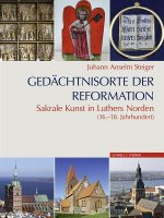 Gedächtnisorte der Reformation, 2 Bde.