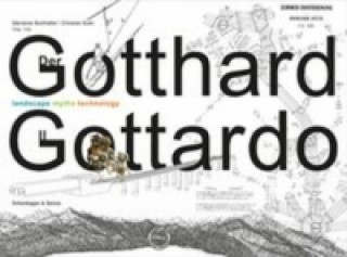 DER GOTTHARD IL GOTTARDO