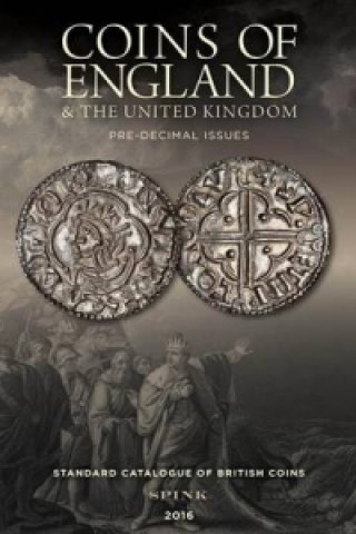 Coins of England & the United Kingdom: Standard Catalogue of