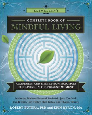 Llewellyns Complete Book of Mindful Living