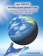 Technologien der Rettung - Eschaffung und harmonische Entwicklung des Menschen und der Welt - Die Welt des Menschen - Das funfte Buch