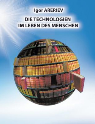 Technologien im Leben des Menschen